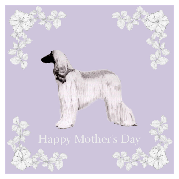 Afghan Hound Mother's Day Card Hand Made