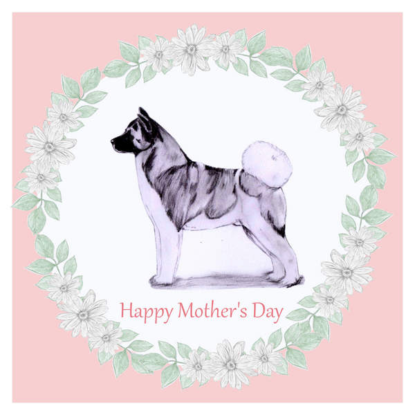 Akita Mother's Day Card Hand Made