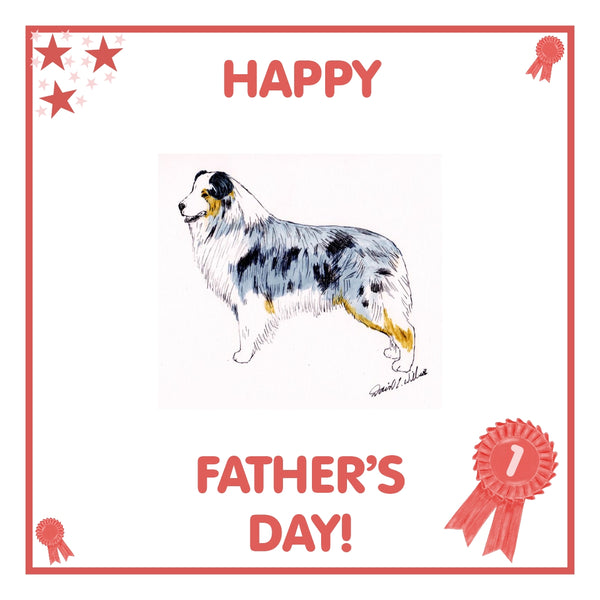 Australian Shepherd Father's Day Card PERSONALISATION AVAILABLE