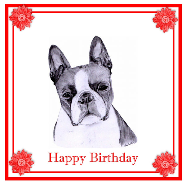 Boston Terrier Greeting Card Choice of 6 Designs BIRTHDAY, THINKING OF YOU, BLANK