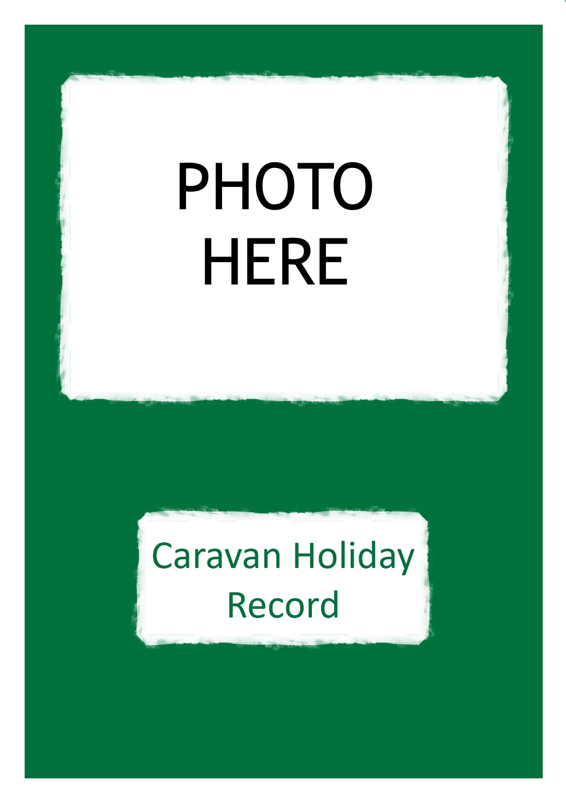 Caravan Holiday Record Log Book YOUR OWN PHOTO