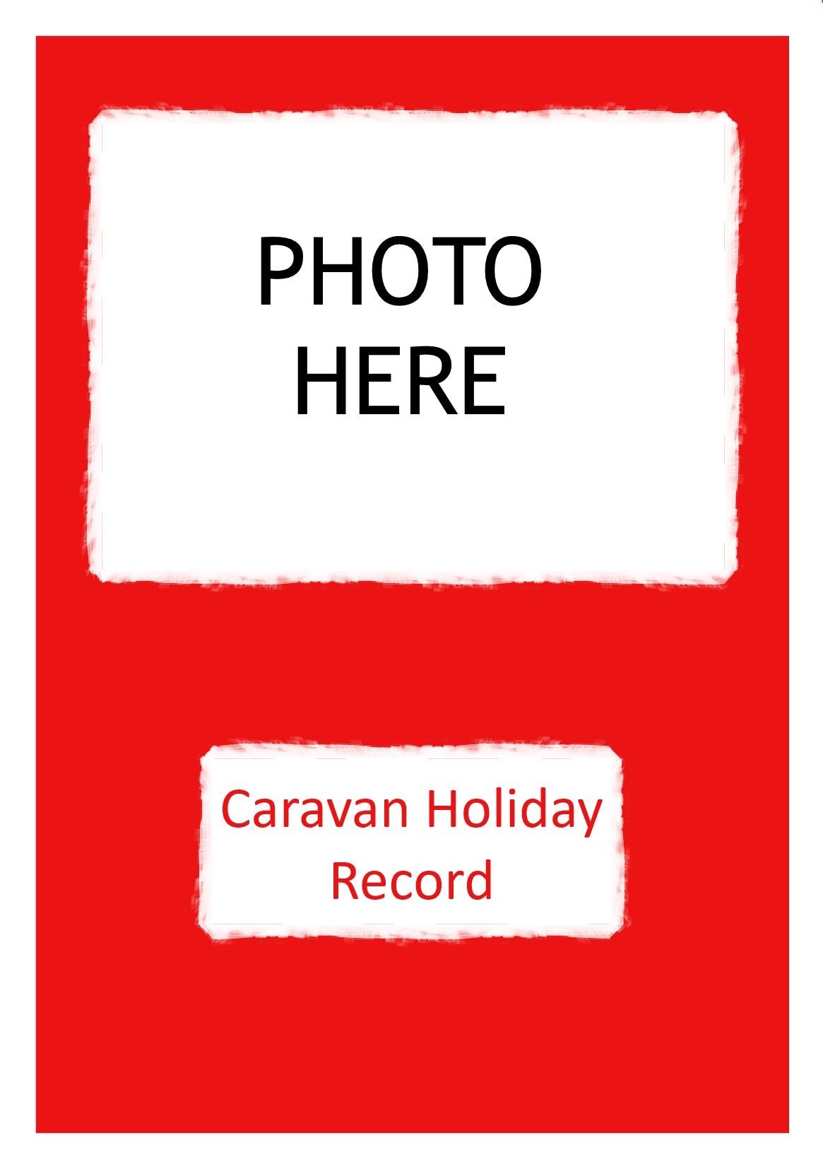 Caravan Holiday Record Log Book YOUR OWN PHOTO