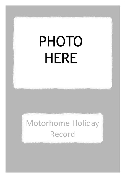 Motorhome Holiday Record Log Book YOUR OWN PHOTO