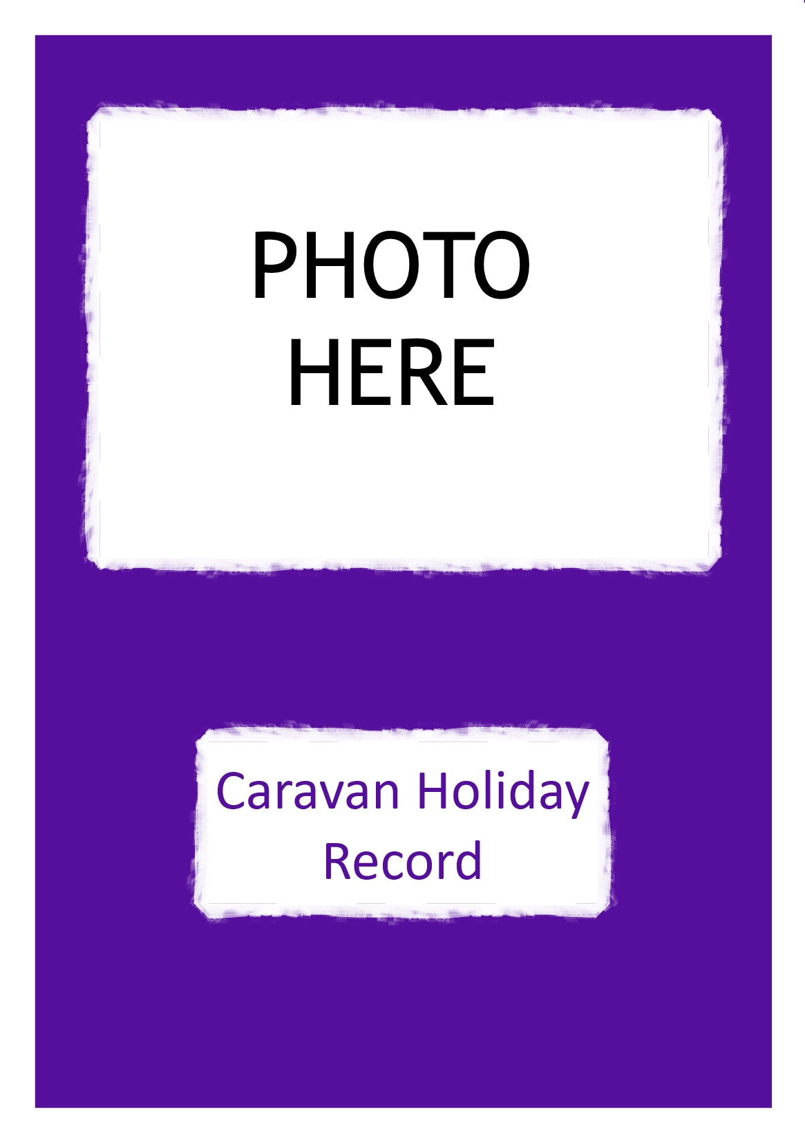 Caravan Holiday Record Log Book YOUR OWN PHOTO