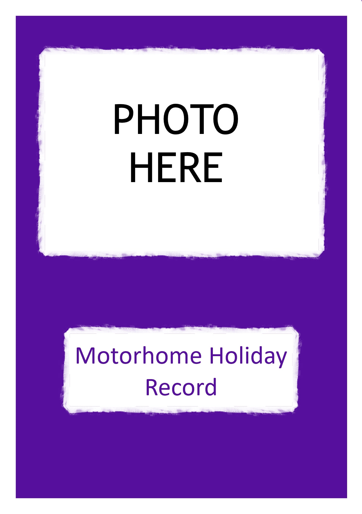 Motorhome Holiday Record Log Book YOUR OWN PHOTO