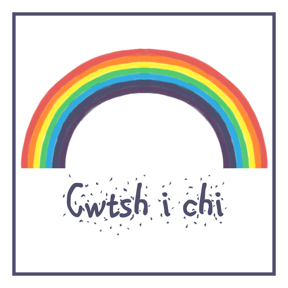 Cwtsh i chi Card