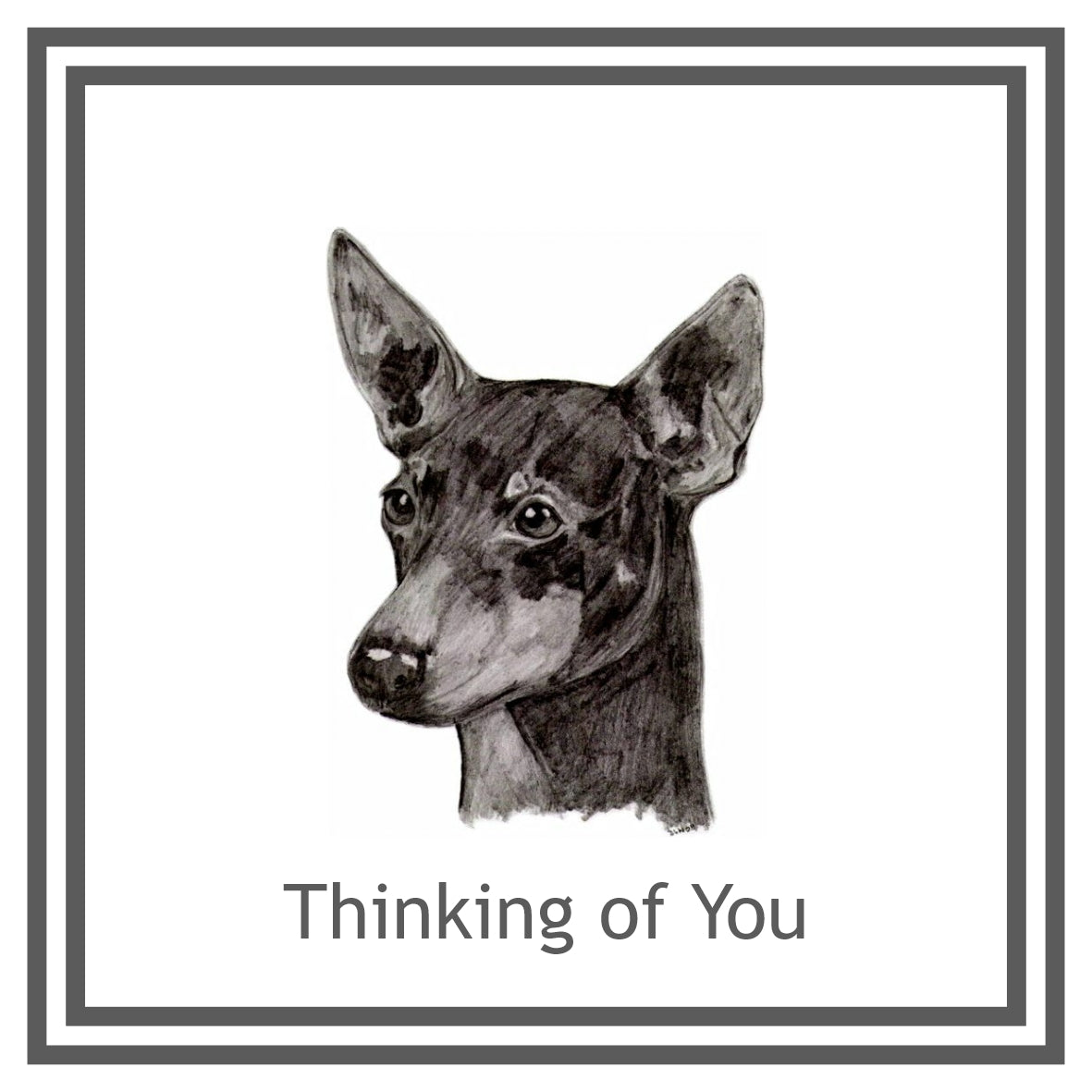 English Toy Terrier Greeting Card Choice of 6 Designs BIRTHDAY, THINKING OF YOU, BLANK