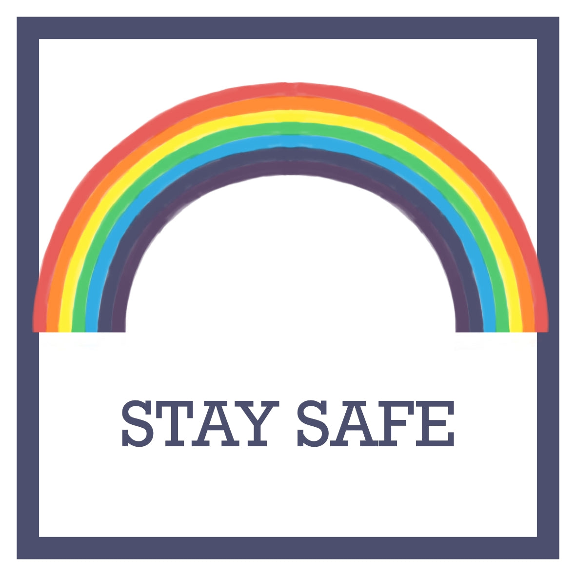 Rainbow Stay Safe Card by Curiosity Crafts PERSONALISATION AVAILABLE