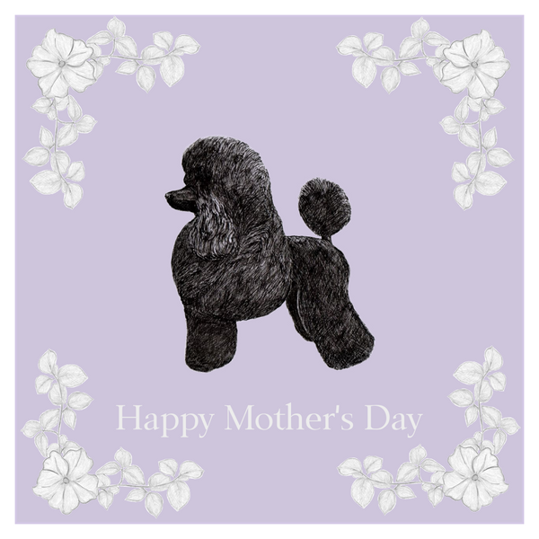 Poodle Mother's Day Card Hand Made
