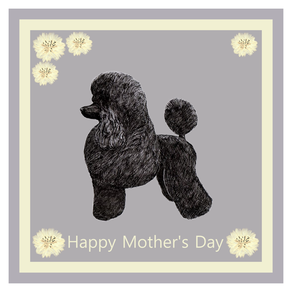 Poodle Mother's Day Card Hand Made